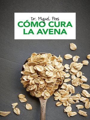 cover image of Cómo cura la avena